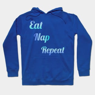 Eat, Nap, Repeat Hoodie